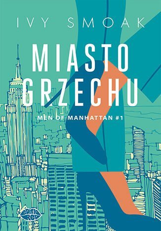 Miasto grzechu. Men of Manhattan. Tom 1 Ivy Smoak