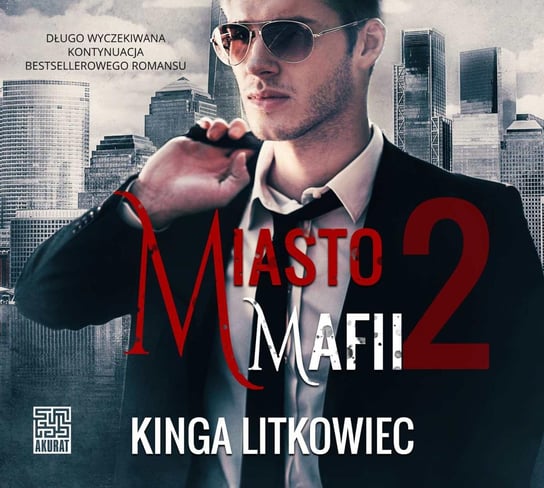 Miasto mafii. Tom 2 - audiobook Litkowiec Kinga