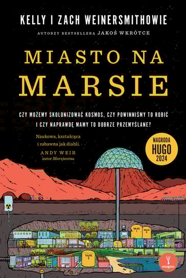 Miasto na Marsie Weinersmith Kelly, Weinersmith Zach