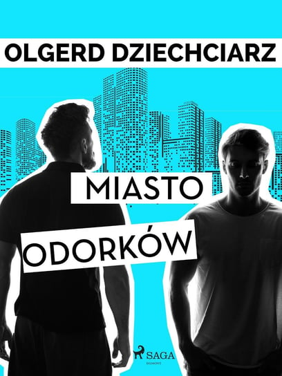 Miasto Odorków - ebook mobi Dziechciarz Olgerd