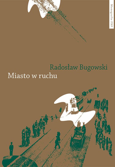 Miasto w ruchu Bugowski Radosław
