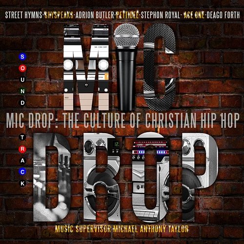 Mic Drop: The Culture Of Christian Hip Hop Various Artists