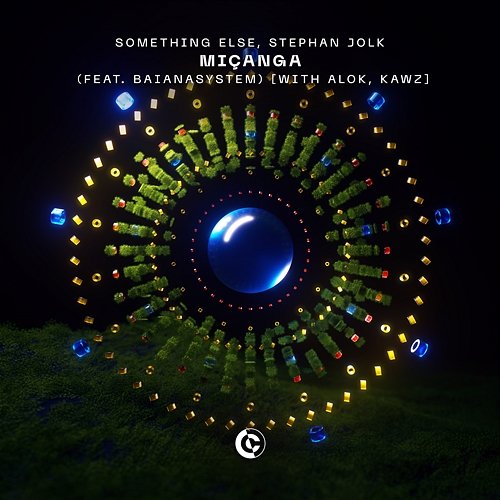 Miçanga [with Alok, Kawz] SOMETHING ELSE, Stephan Jolk feat. Alok, Baianasystem, Kawz