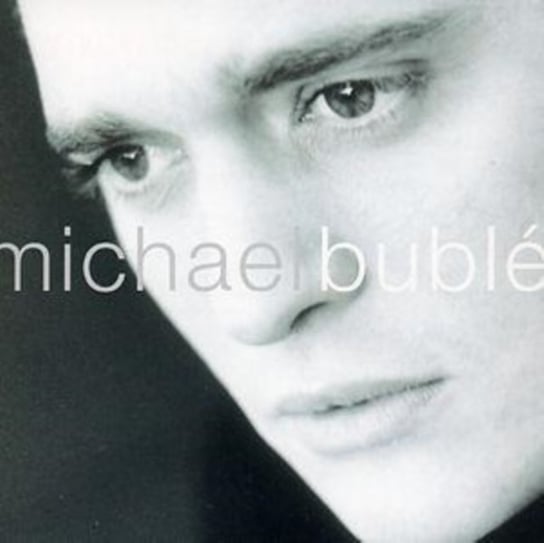 Michael Bublé Michael Bublé