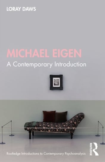 Michael Eigen. A Contemporary Introduction Taylor & Francis Ltd.