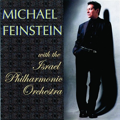 Michael Feinstein With The Israel Philharmonic Orchestra Michael Feinstein, Israel Philharmonic Orchestra
