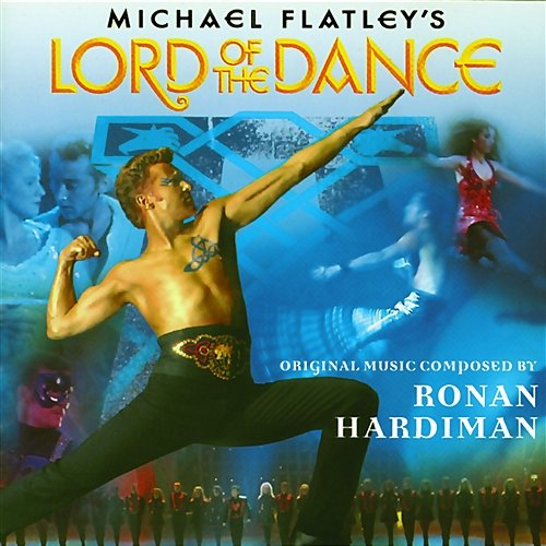 Michael Flatley's Lord Of The Dance Ronan Hardiman