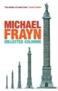 Michael Frayn Collected Columns Frayn Michael