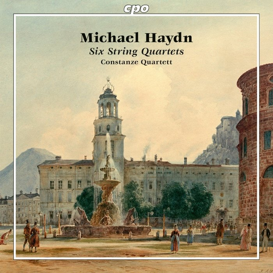Michael Haydn: Six String Quartets Constanze Quartett