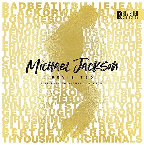 Michael Jackson Revisited  A Tribute To Michael Jackson Jackson Michael