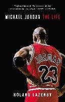 Michael Jordan: The Life Lazenby Roland