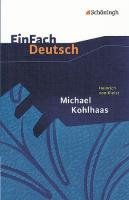 Michael Kohlhaas. EinFach Deutsch Textausgaben Kleist Heinrich