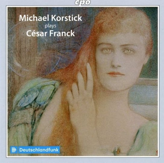 Michael Korstick Plays Cesar Franck Various Artists