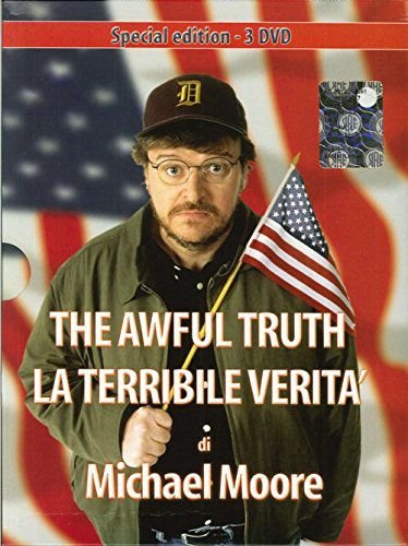 Michael Moore - The Awful Truth / La Terribile Verita (Special Edition) Various Directors