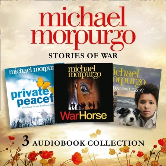 Michael Morpurgo: Stories of War Audio Collection Morpurgo Michael