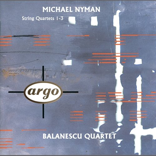 Michael Nyman: String Quartets Nos.1-3 Balanescu Quartet