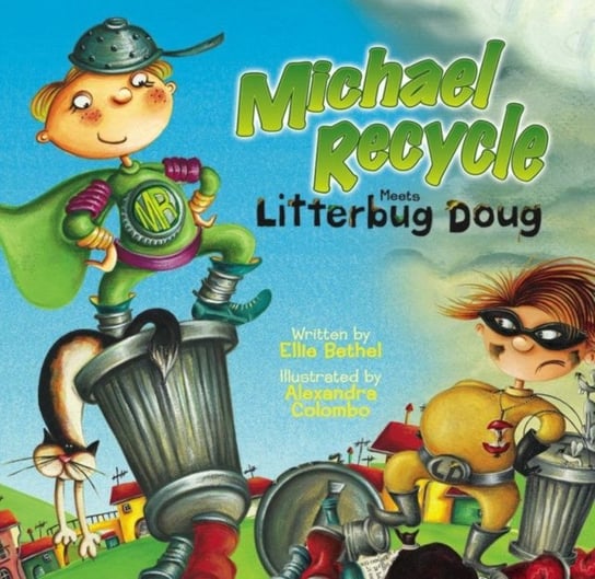 Michael Recycle Meets Litterbug Doug Ellie Bethel
