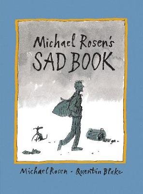 Michael Rosen's Sad Book Rosen Michael