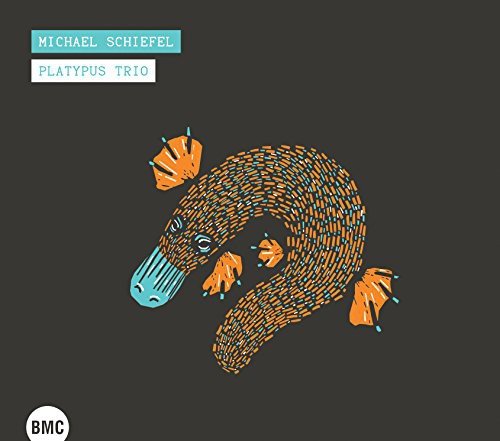 Michael Schiefel Platypus Trio Schiefel Michael