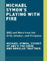 Michael Symon's BBQ Symon Michael, Trattner Douglas