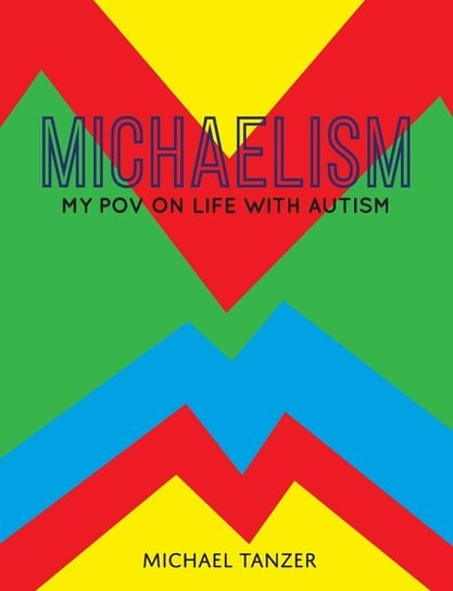 Michaelism Michael S Tanzer