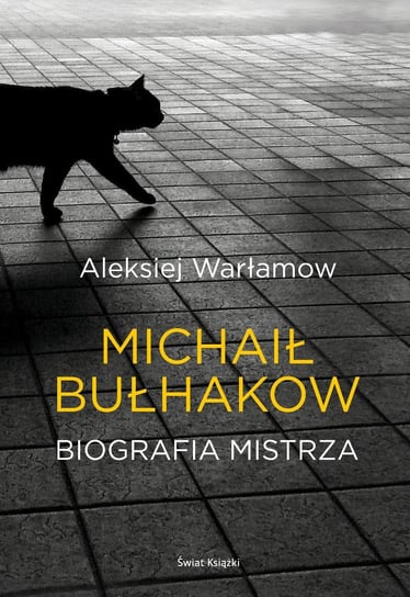 Michaił Bułhakow. Biografia mistrza Warłamow Aleksiej