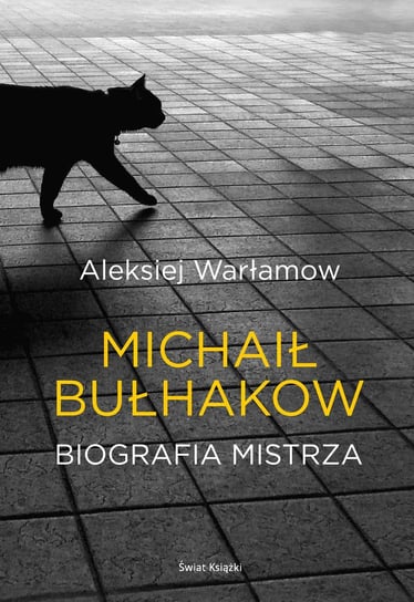 Michaił Bułhakow. Biografia mistrza Warłamow Aleksiej