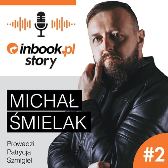 Michał Śmielak opowiada o najnowszej książce, górach i historii swojego pochodzenia - Inbook - podcast Inbook Story