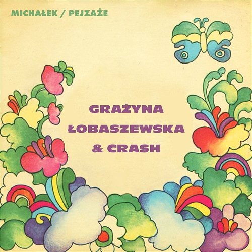 Michałek / pejzaże Grażyna Łobaszewska, Crash