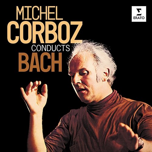 Michel Corboz Conducts Bach Michel Corboz