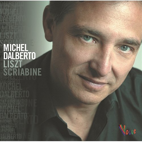 Michel Dalberto Liszt Scriabine Michel Dalberto