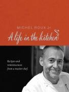 Michel Roux: A Life In The Kitchen Roux Michel