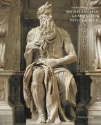 Michelangelos Grabmal für Papst Julius II Echinger-Maurach Claudia