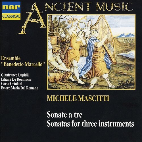 Michele Mascitti: Sonatas for Three Instruments Ensemble Benedetto Marcello, Gianfranco Lupidii, Liliana De Dominicis, Carla Ortolani, Ettore Maria Del Romano