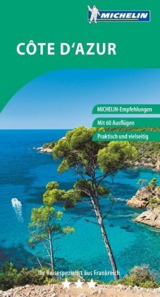 MICHELIN Der Grüne Reiseführer Côte d'Azur Travel House Media Gmbh, Merian / Holiday Ein Imprint Grafe Und Unzer Verlag Gmbh