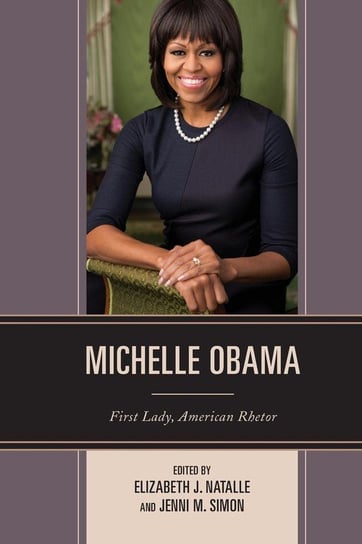 Michelle Obama Rowman & Littlefield Publishing Group Inc