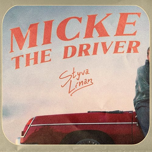Micke The Driver Styva Linan