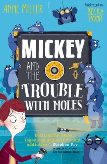 Mickey and the Trouble with Moles Anne Miller