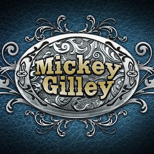 Mickey Gilley Mickey Gilley