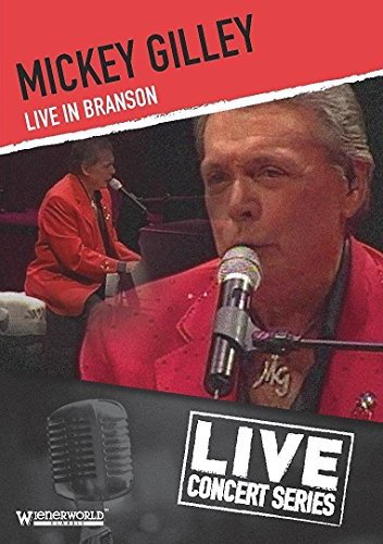 Mickey Gilley: Mickey Gilley - Live In Branson Various Directors