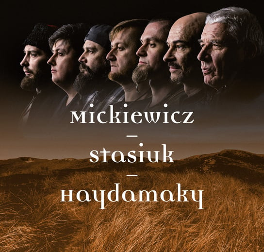 Mickiewicz - Stasiuk - Haydamaky Mickiewicz - Stasiuk - Haydamaky