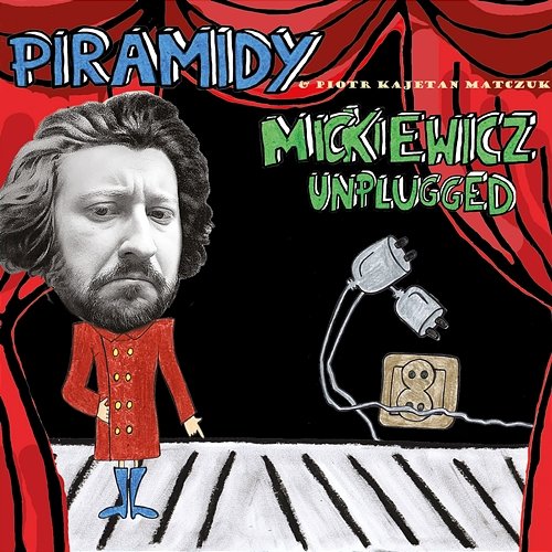 Mickiewicz Unplugged Piramidy