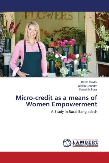 Micro-Credit as a Means of Women Empowerment Golder Babla