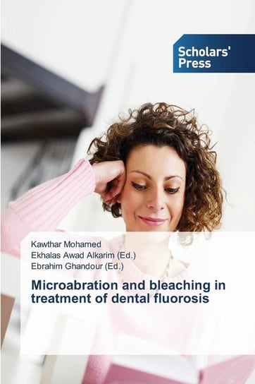 Microabration and bleaching in treatment of dental fluorosis Mohamed Kawthar