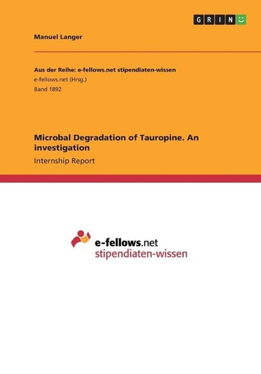 Microbal Degradation of Tauropine. An investigation Langer Manuel