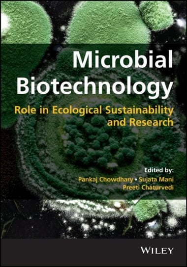 Microbial Biotechnology: Role in Ecological Sustainability and Research Pankaj Chowdhary