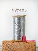 Microcrafts: Tiny Treasures to Make and Share Mcguire Margaret, Kachmar Alicia, Hatz Katie
