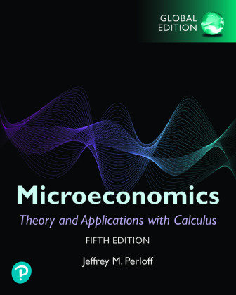 Microeconomics: Theory and Applications with Calculus, Global Edition Pearson Deutschland GmbH