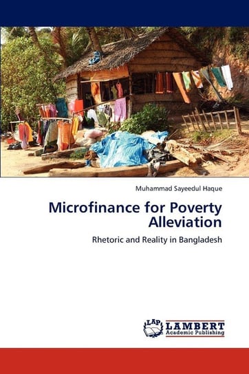 Microfinance for Poverty Alleviation Haque Muhammad Sayeedul