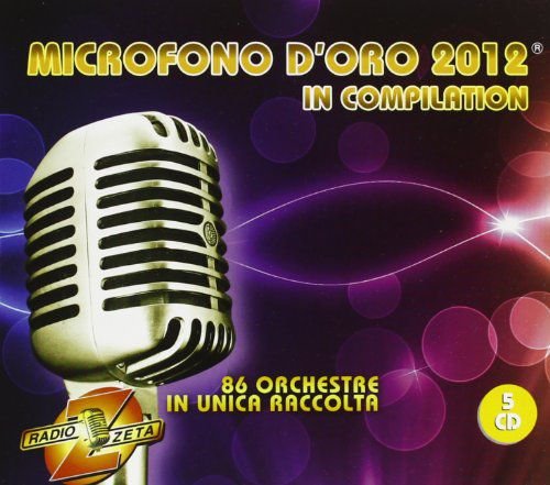 Microfono d'oro 2012 Various Artists
